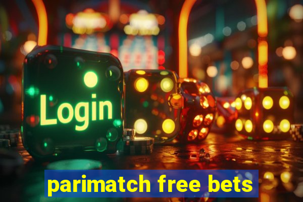 parimatch free bets